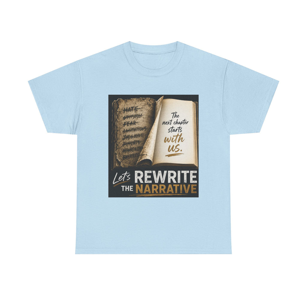 Rewrite the Narrative T-Shirt — "Let's Rewrite the Narrative" Inspirational Tee