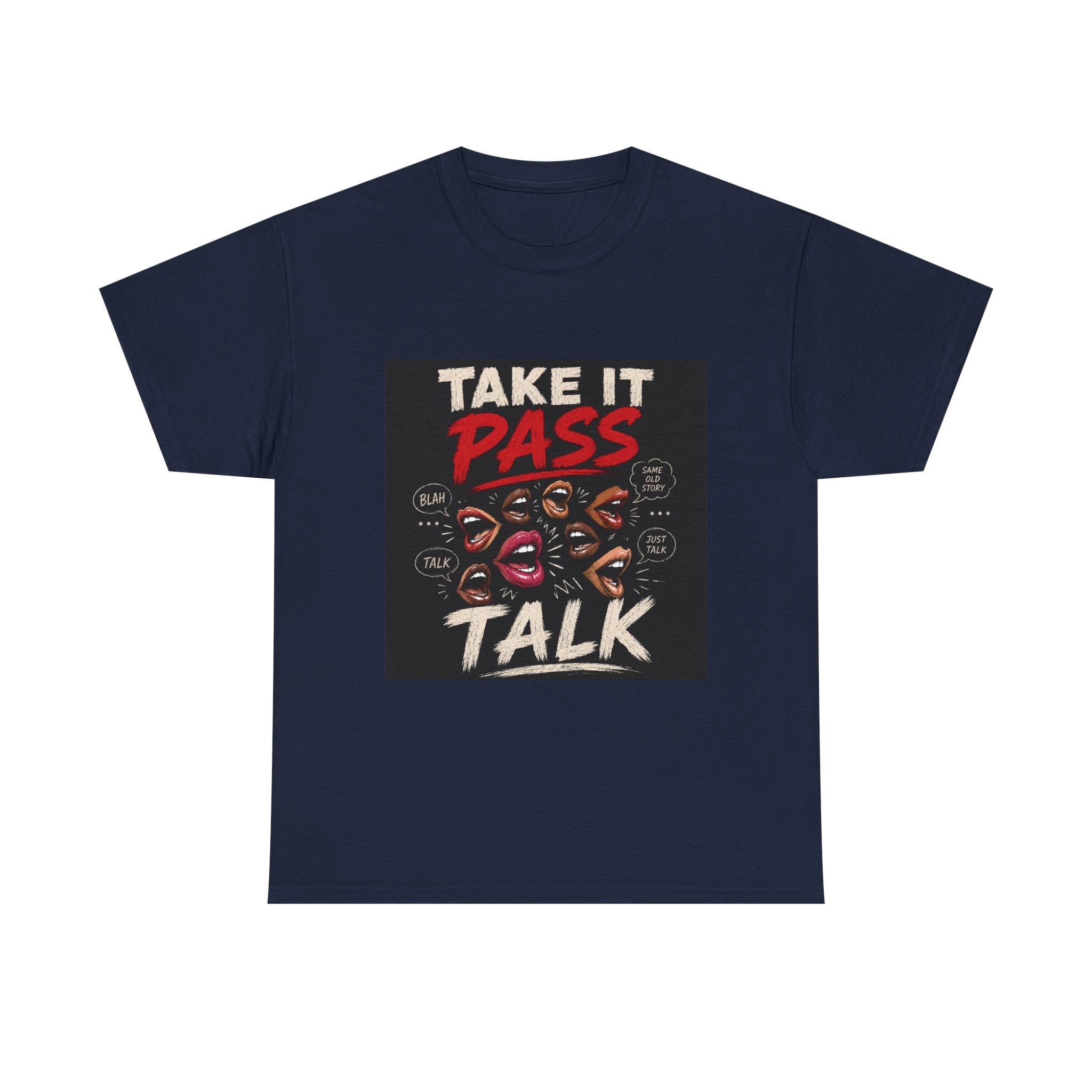 Take It Pass Talk T-Shirt — Bold Retro Graphic Tee