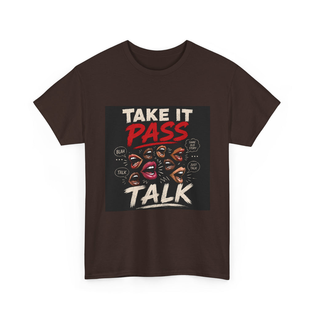 Take It Pass Talk T-Shirt — Bold Retro Graphic Tee