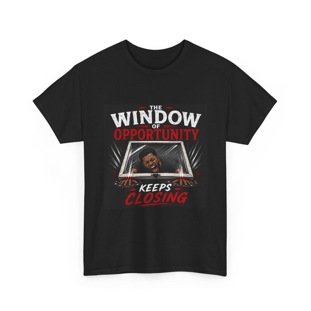 T-Shirt — "The Window of Opportunity Keeps Closing" Retro Graphic Tee