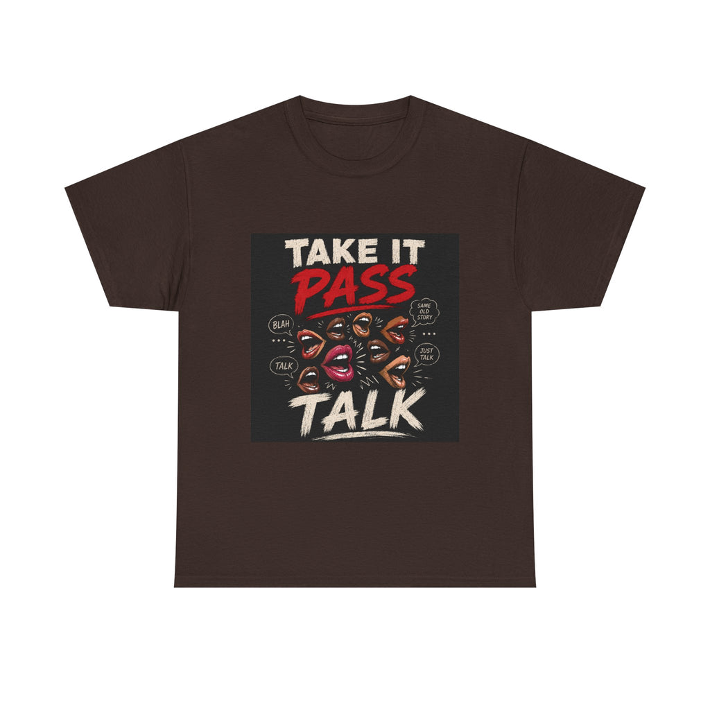 Take It Pass Talk T-Shirt — Bold Retro Graphic Tee