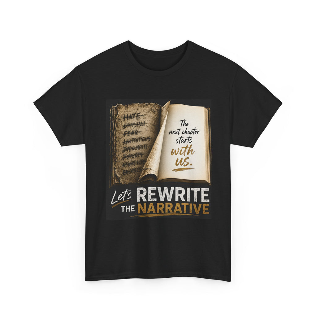 Rewrite the Narrative T-Shirt — "Let's Rewrite the Narrative" Inspirational Tee
