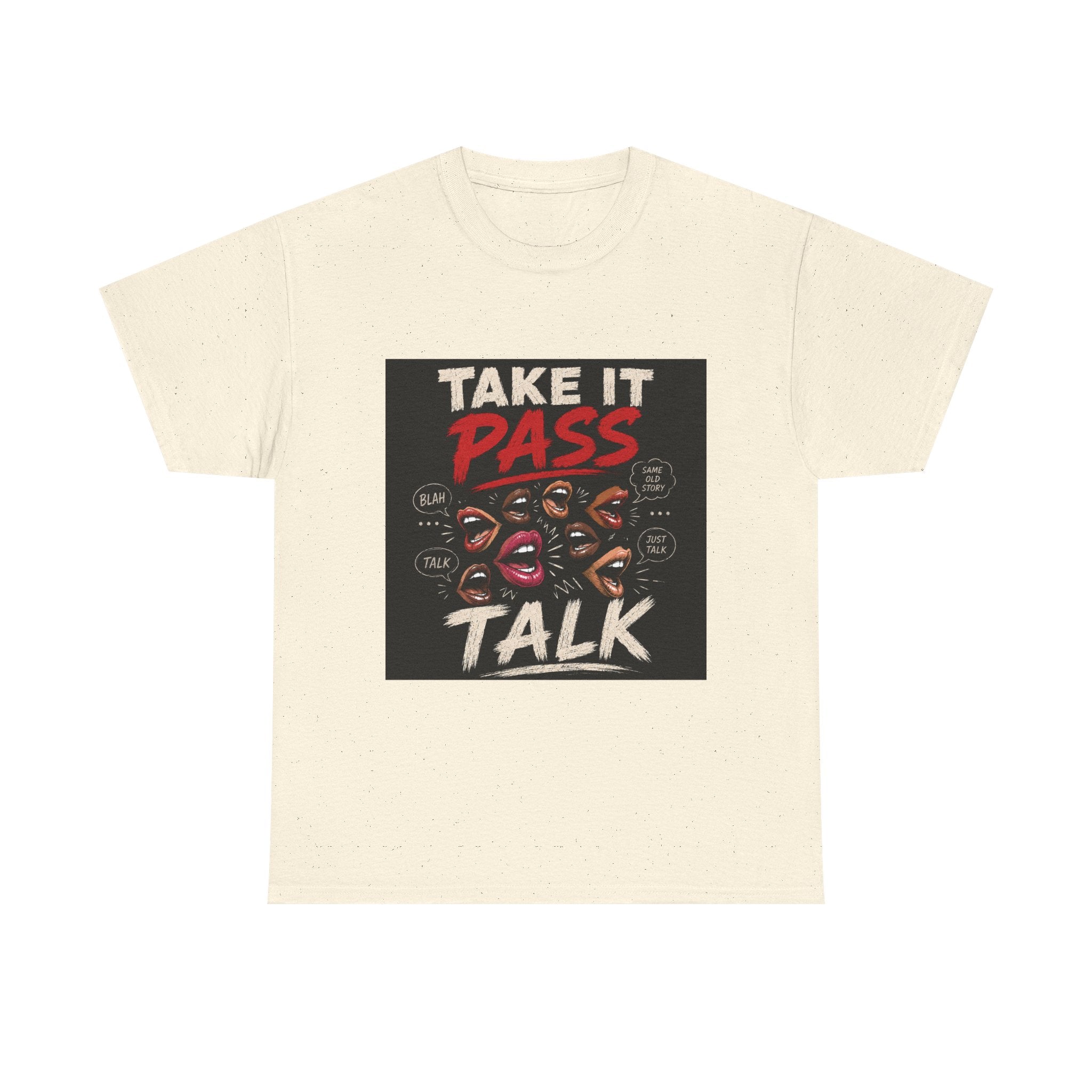 Take It Pass Talk T-Shirt — Bold Retro Graphic Tee