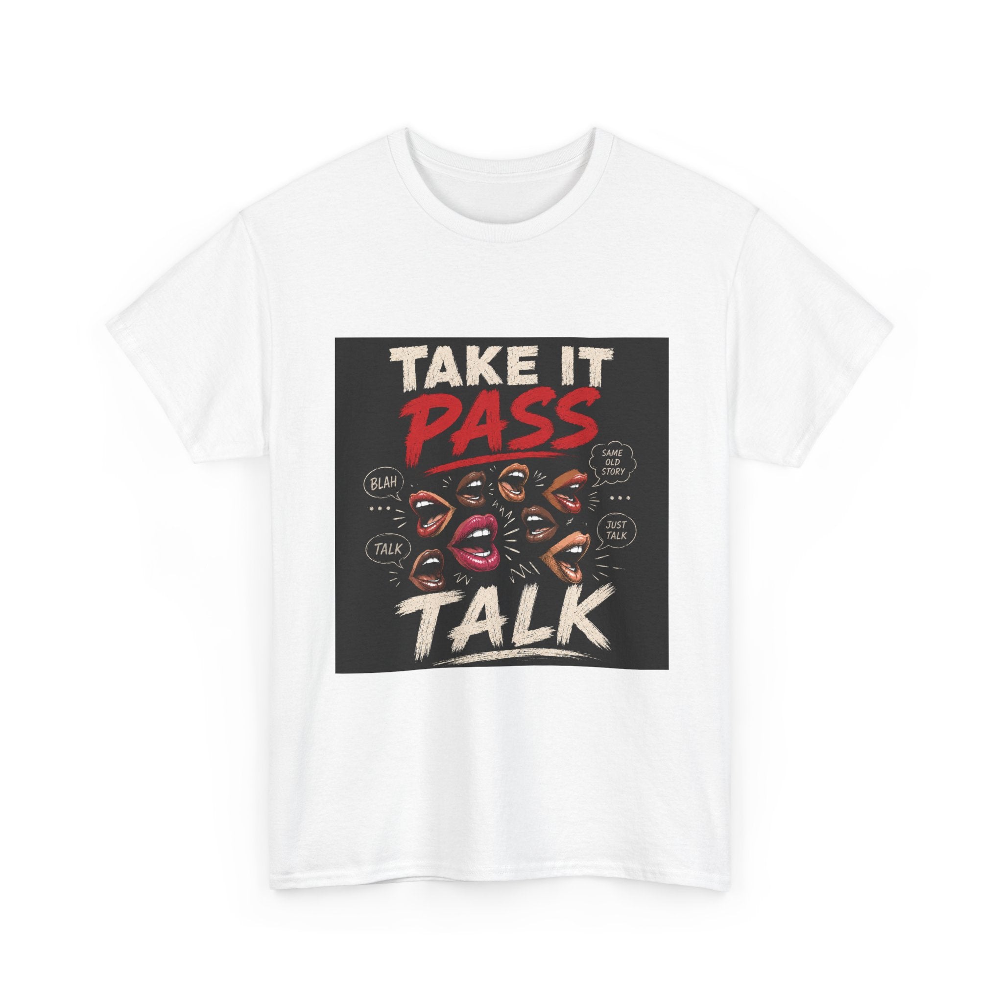 Take It Pass Talk T-Shirt — Bold Retro Graphic Tee
