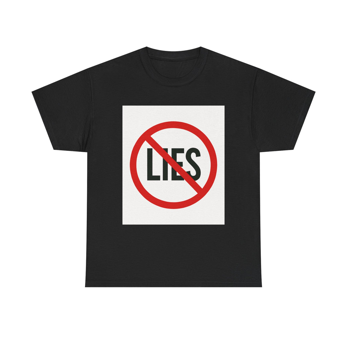 T-Shirt “No Lies” Protest Graphic Tee – Anti-Lies Red Circle Design