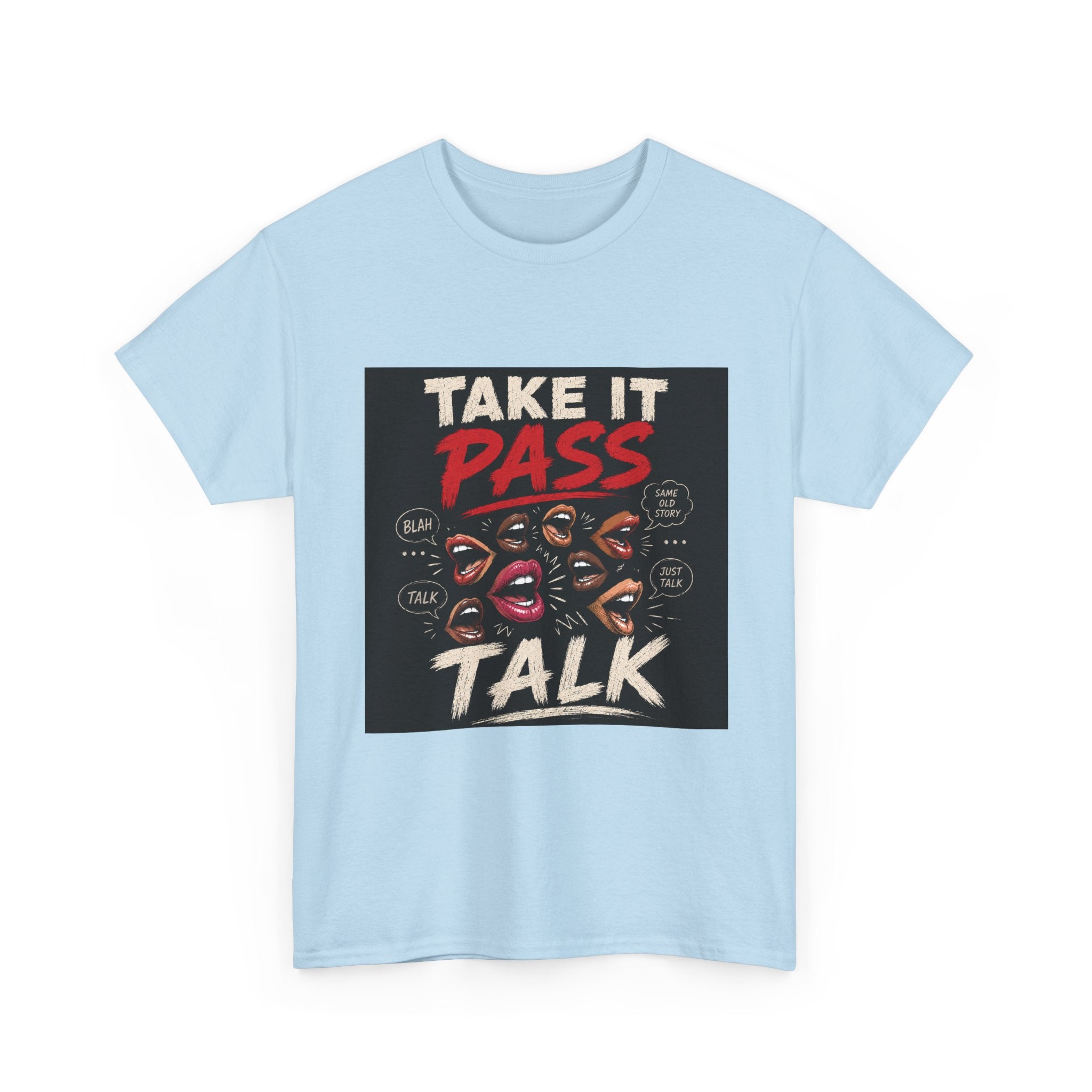 Take It Pass Talk T-Shirt — Bold Retro Graphic Tee