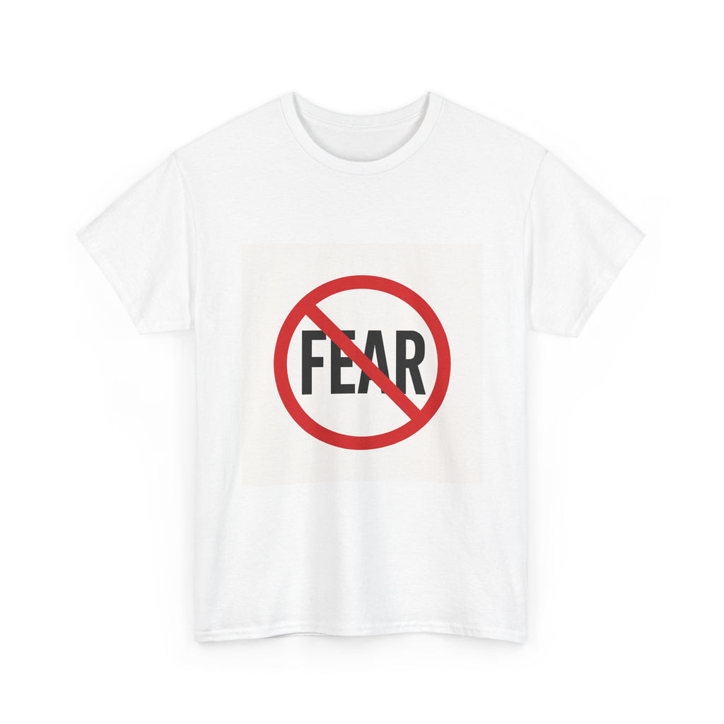 No Fear Graphic Tee — Anti-Fear Protest Shirt
