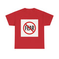No Fear Graphic Tee — Anti-Fear Protest Shirt