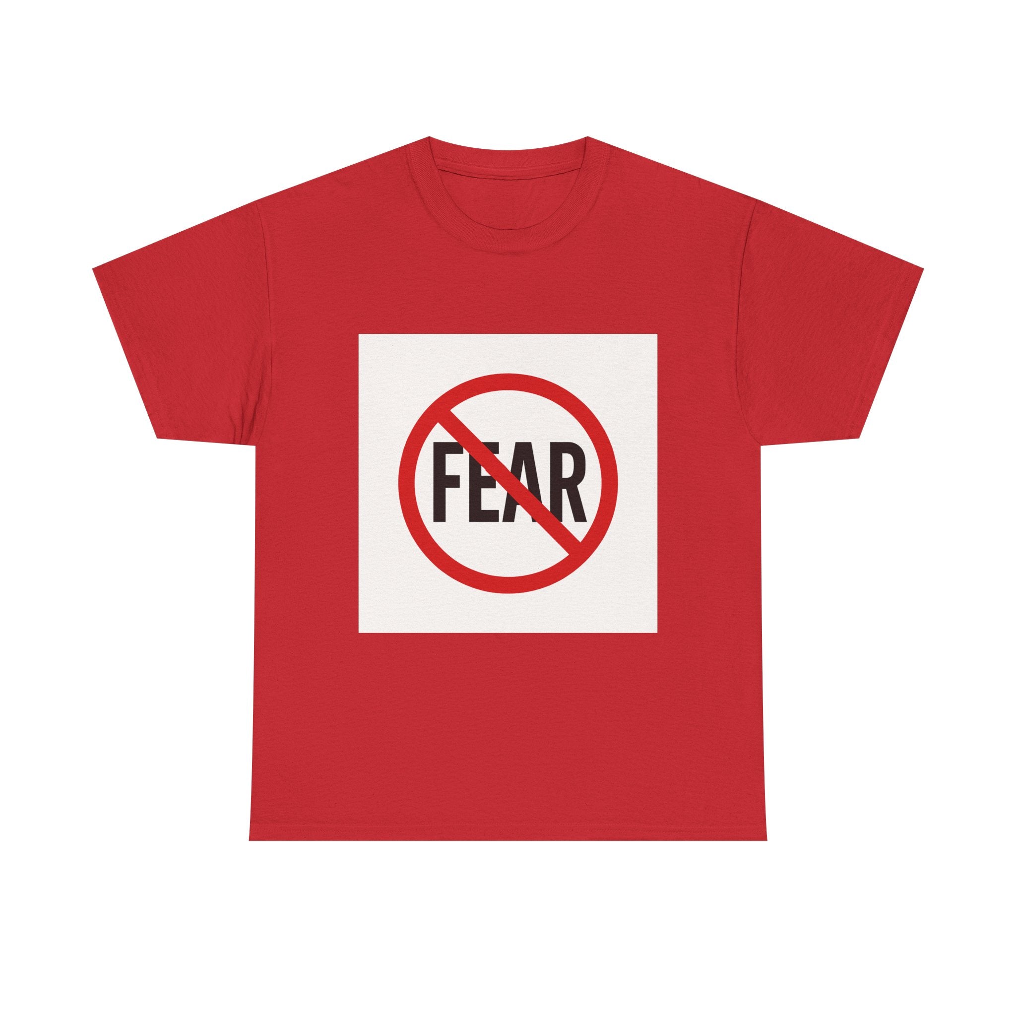 No Fear Graphic Tee — Anti-Fear Protest Shirt