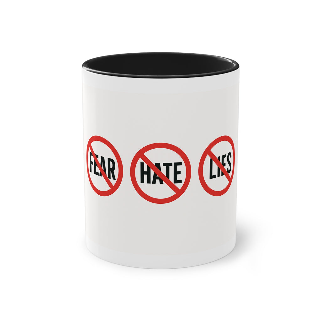 11oz No Fear No Hate No Lies Coffee Mug — Red Accent Inspirational Tea Cup