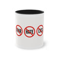 11oz No Fear No Hate No Lies Coffee Mug — Red Accent Inspirational Tea Cup