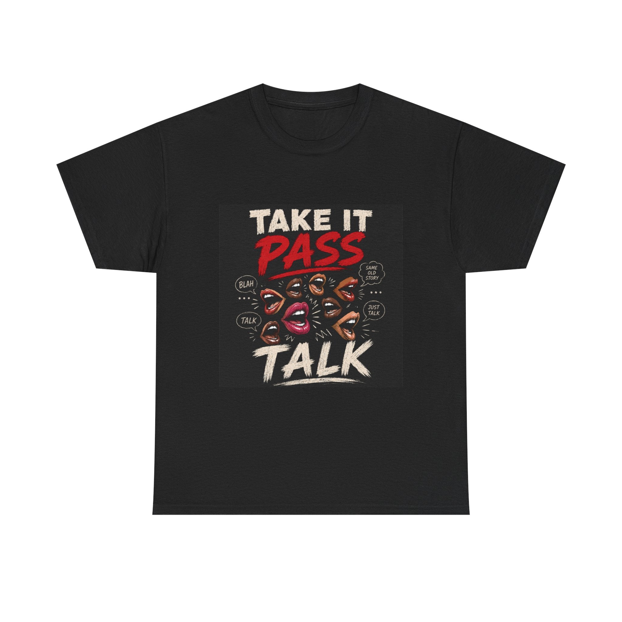 Take It Pass Talk T-Shirt — Bold Retro Graphic Tee