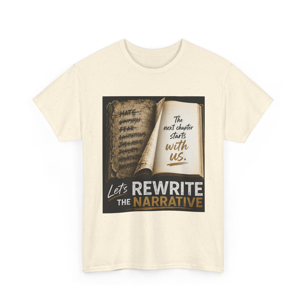 Rewrite the Narrative T-Shirt — "Let's Rewrite the Narrative" Inspirational Tee