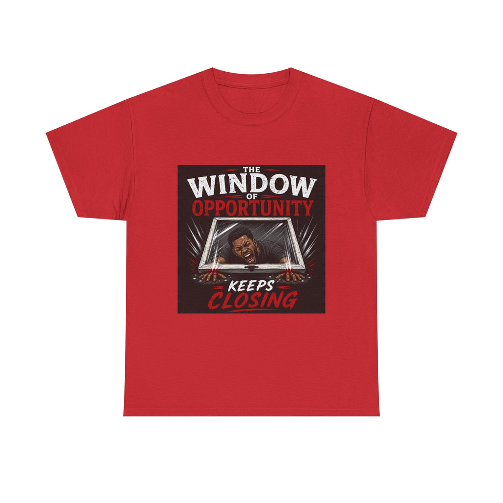 T-Shirt — "The Window of Opportunity Keeps Closing" Retro Graphic Tee