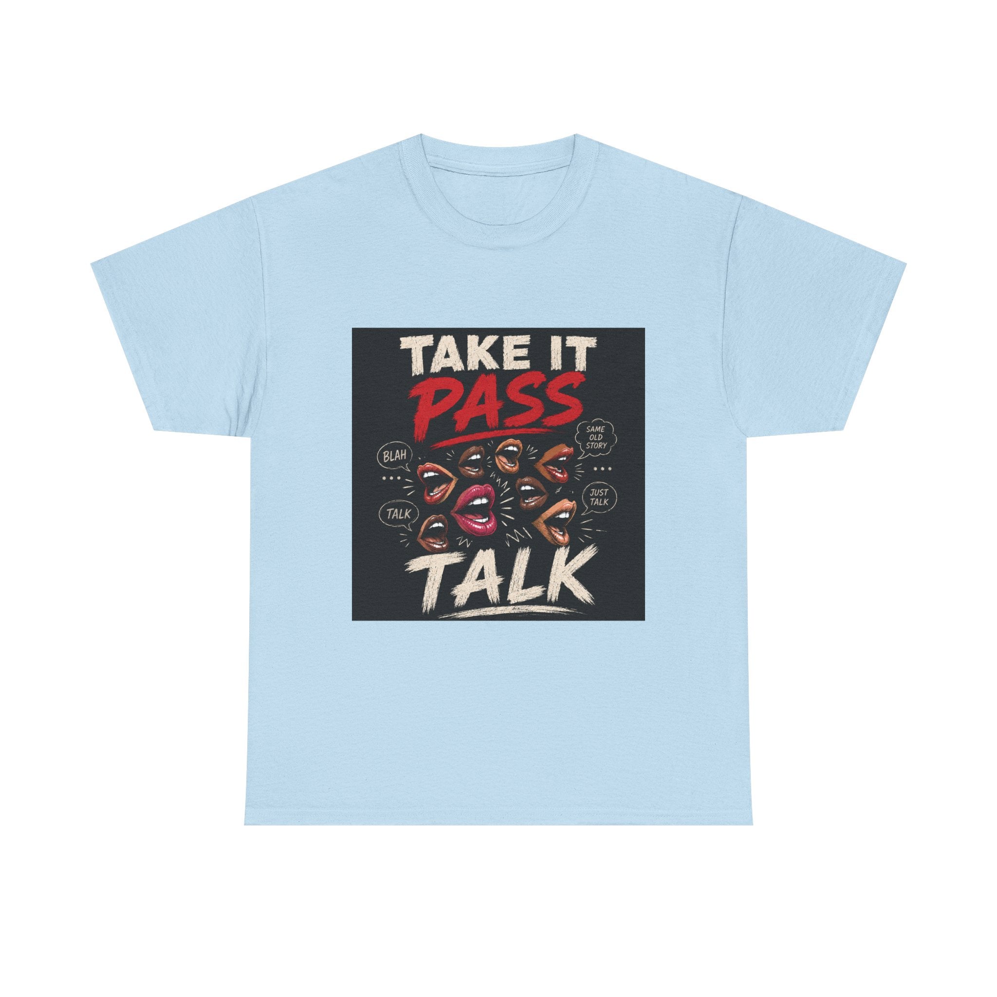 Take It Pass Talk T-Shirt — Bold Retro Graphic Tee