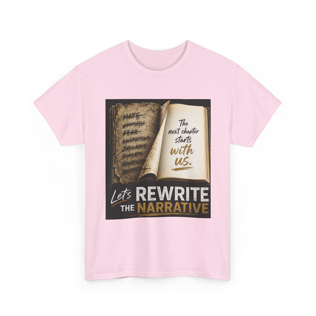 Rewrite the Narrative T-Shirt — "Let's Rewrite the Narrative" Inspirational Tee