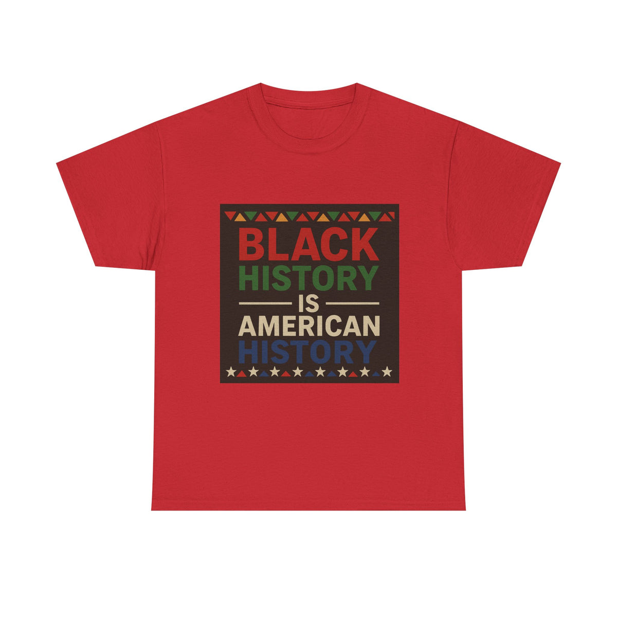 Black History Is American History T-Shirt
