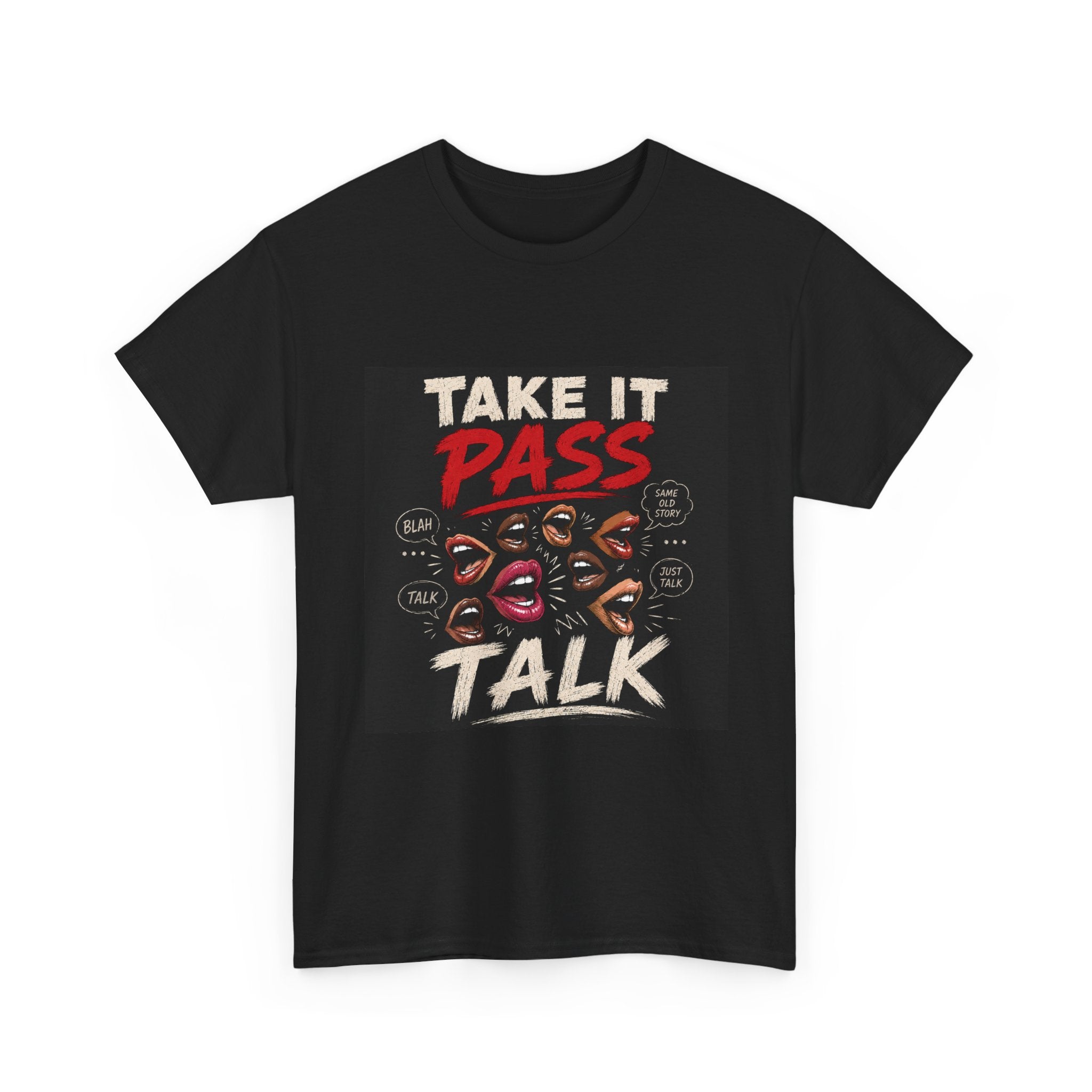 Take It Pass Talk T-Shirt — Bold Retro Graphic Tee