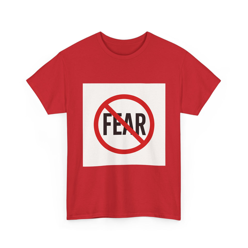 No Fear Graphic Tee — Anti-Fear Protest Shirt